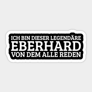 Eberhard Funny Saying Birthday First Name Sticker